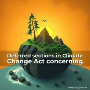 Read more about the article Deferred sections in Climate Change Act concerning