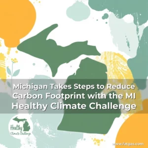 Read more about the article Michigan Takes Steps to Reduce Carbon Footprint with the MI Healthy Climate Challenge