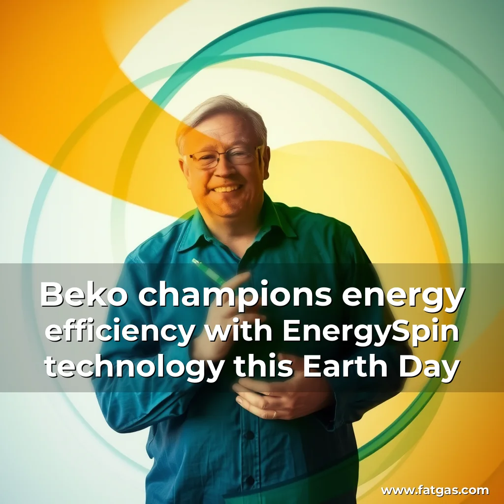 Read more about the article Beko champions energy efficiency with EnergySpin technology this Earth Day