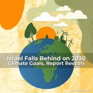 Read more about the article Israel Falls Behind on 2030 Climate Goals, Report Reveals