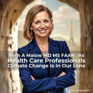 Read more about the article Beth A  Malow  MD  MS  FAAN : As Health Care Professionals  Climate Change Is In Our Lane