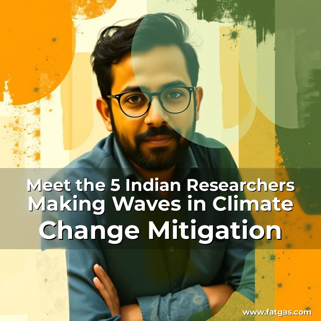 Read more about the article Meet the 5 Indian Researchers Making Waves in Climate Change Mitigation