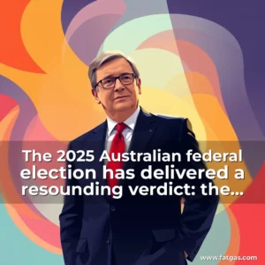 Read more about the article The 2025 Australian federal election has delivered a resounding verdict: the Australian Labor Party, led by Prime Minister Anthony Albanese, will secure a second consecutive term in office.