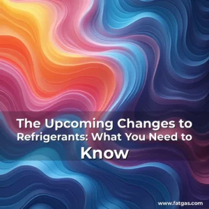 Read more about the article The Upcoming Changes to Refrigerants: What You Need to Know